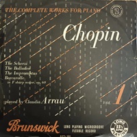 Brunswick : Arrau - Chopin Works